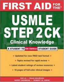 First Aid for the USMLE Step 2 CK (First Aid)