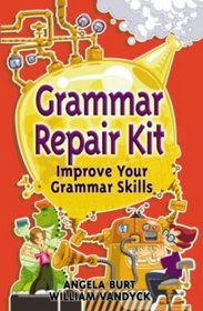 Grammar Repair Kit: Improve Your Grammar Skills