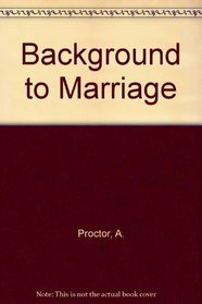 Background to Marriage