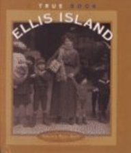 Ellis Island (Turtleback School & Library Binding Edition) (True Book)