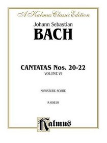 Cantatas No. 20-22 (Kalmus Edition) (German Edition)