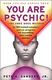 You Are Psychic! : The Free Soul Method