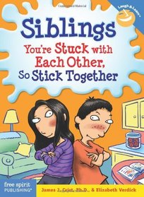 Siblings: You're Stuck with Each Other, So Stick Together (Laugh And Learn)