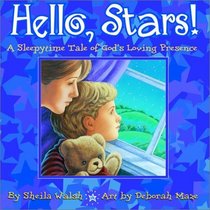 Hello, Stars! : A Sleepytime Tale of God's Loving Presence