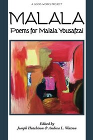 Malala: Poems for Malala Yousafzai