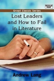 Lost Leaders and How to Fail in Literature