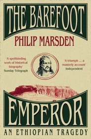 Barefoot Emperor, The: An Ethiopian Tragedy