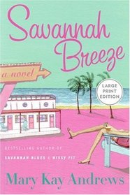 Savannah Breeze (Southern, Bk 2) (Large Print)