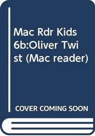 MAC Reader: Oliver Twist 6b