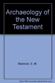 Archaeology of the New Testament (Contemporary evangelical perspectives)
