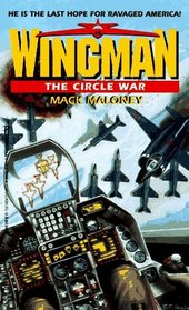 The Circle War (Wingman, No 2)