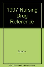 1997 Nursing Drug Reference