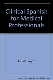 Clinical Spanish for Medical Professionals
