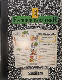 Escribir Para Leer (Writing to Read). STUDENT BOOK E, ISBN 0882723464