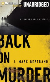 Back on Murder (Roland March Mystery Series)