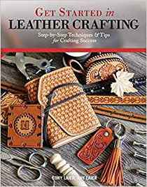 Get Started in Leather Crafting: Step-by-Step Techniques and Tips for Crafting Success (Design Originals) Beginner-Friendly Projects, Basics of Leather Preparation, Tools, Stamps, Embossing, More