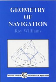 Geometry of Navigation (Ellis Horwood Series in Mathematics and Its Applications.)