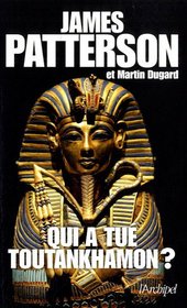Qui a tu Toutankhamon? (Who Murdered King Tut?)  (French Edition)