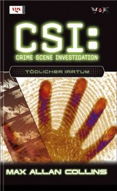Todlicher Irrtum (Grave Matters) (CSI: Crime Scene Investigation, Bk 5) (German Edition)