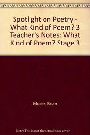 Spotlight on Poetry: What Kind of Poem? Stage 3 (Spotlight on Poetry)