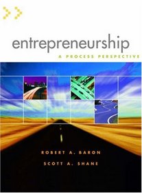 Entrepreneurship: A Process Perspective (with InfoTrac)