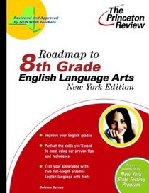 Roadmap to 8th Grade English Language Arts, New York Edition (State Test Preparation Guides)