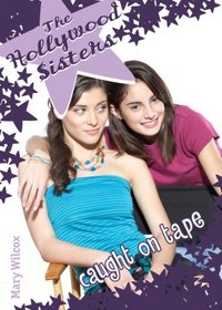 The Hollywood Sisters: Caught on Tape (The Hollywood Sisters)