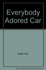 Everybody Adored Car