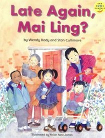 Longman Book Project: Read Aloud (Fiction 1): Late Again, Mai-Ling (Longman Book Project)