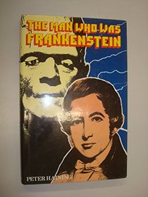 Man Who Was Frankenstein: Life of Andrew Crosse