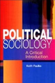 Political Sociology: A Critical Introduction