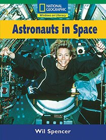 Windows on Literacy Fluent (Technology; Set B; Science): Astronauts in Space (Nonfiction Reading and Writing Workshops)