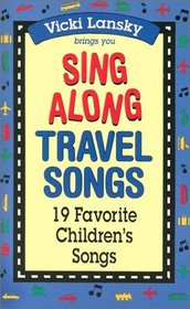 Sing Along Travel Songs: 19 Favorite Children's Songs (Singalong Series)