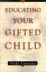Educating Your Gifted Child