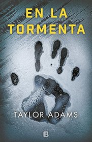 En la tormenta (No Exit) (Spanish Edition)
