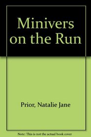 Minivers on the Run