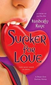 Sucker for Love (Dead End Dating, Bk 5)