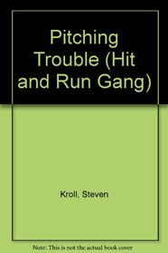 Pitching Trouble (Hit and Run Gang)