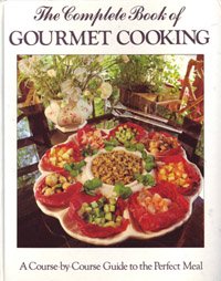 Complete Book of Gourmet Cooking