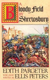 A Bloody Field by Shrewsbury