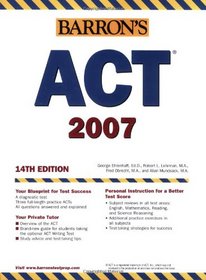 Barron's ACT, 2007 (Barron's How to Prepare for the Act American College Testing Program Assessment (Book Only))