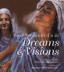 God Speaks to Us in Dreams and Visions: Bible Stories (God Speaks to Us Series)