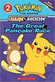 The Great Pancake Race (Pokmon: Level 2 Reader)