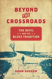 Beyond the Crossroads (New Directions in Southern Studies)