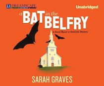 A Bat in the Belfry (Home Repair is Homicide, Bk 16) (Audio CD) (Unabridged)