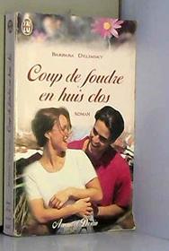 Coup de foudre en huis clos