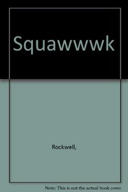 Squawwwk