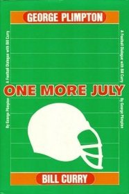 One more July: A football dialogue with Bill Curry