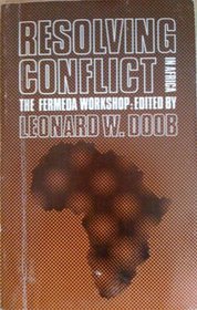 Resolving Conflict in Africa: Fermeda Workshop