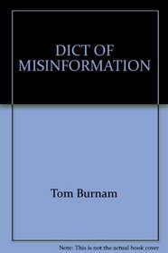 Dict of Misinformation